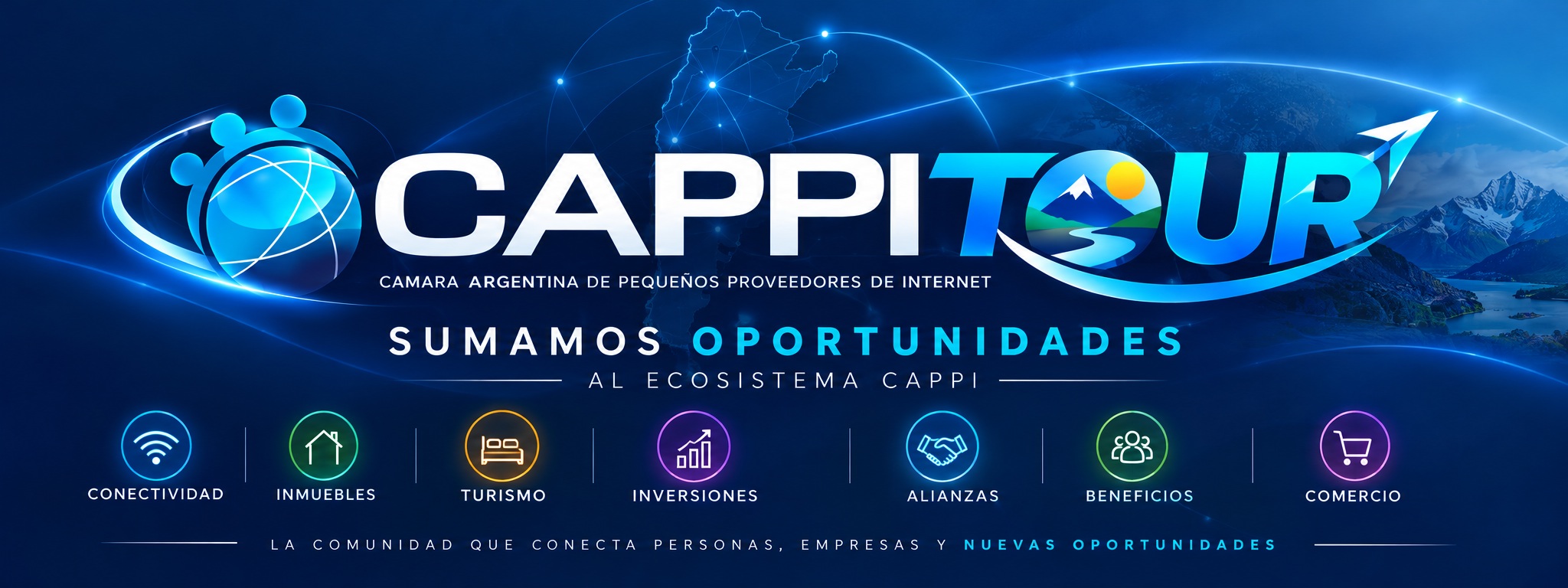 CAPPI TOUR: Sumamos oportunidades al ecosistema CAPPI. Conectividad, inmuebles, turismo, inversiones, alianzas, beneficios y comercio